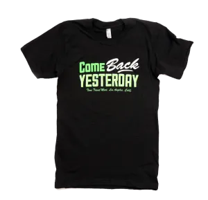 Come Back Yesterday T-Shirt